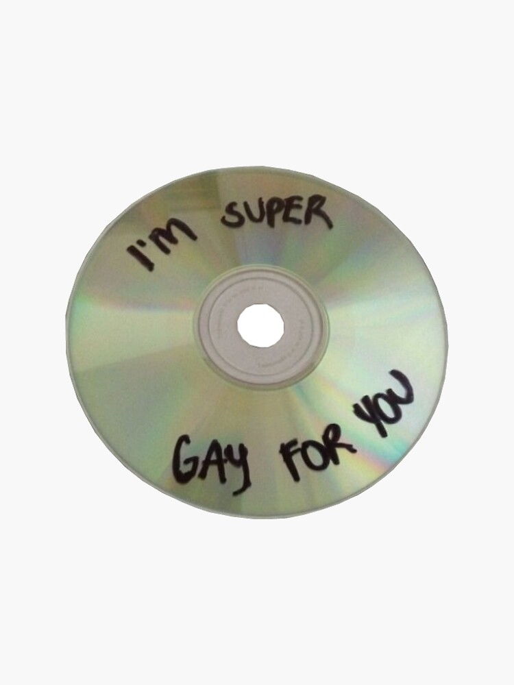 CD that says I’m Super Gay for You